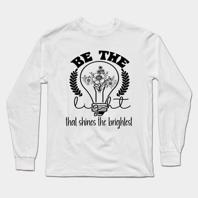 Be the Light That Shines the Brightest Long Sleeve T-Shirt by Journees